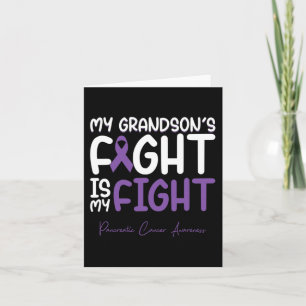 My Grandson's Fight is My Fight Pancreatic Cancer  Card
