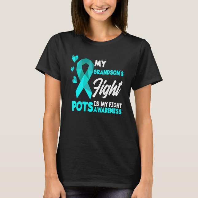 My Grandson's Fight Is My Fight Pots Syndrome Awar T-Shirt (Front)