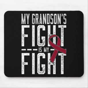 My Grandson's Fight Is My Fight Sickle Cell Anaemi Mouse Mat
