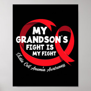 My Grandson's Fight Is My Fight Sickle Cell Anaemi Poster