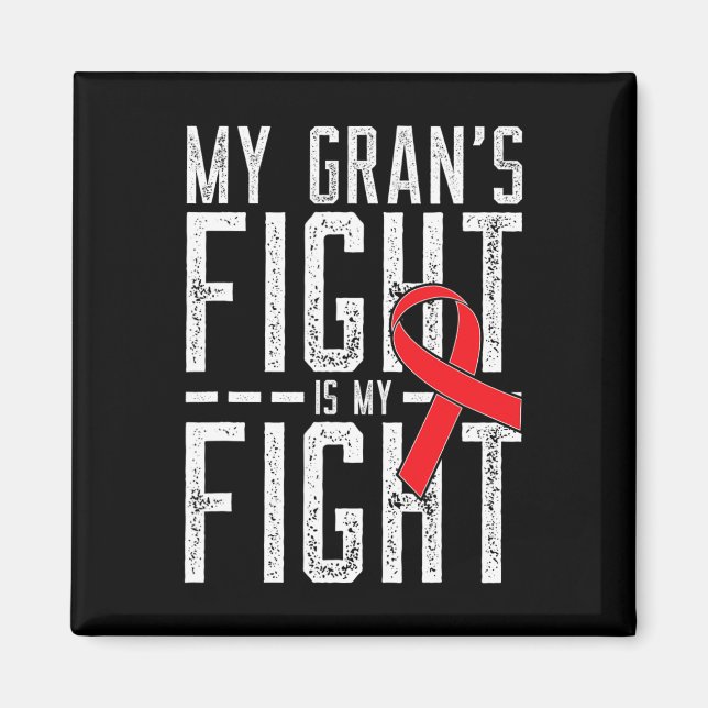 My Gran's Fight Is My Fight Blood Cancer Awareness Magnet (Front)