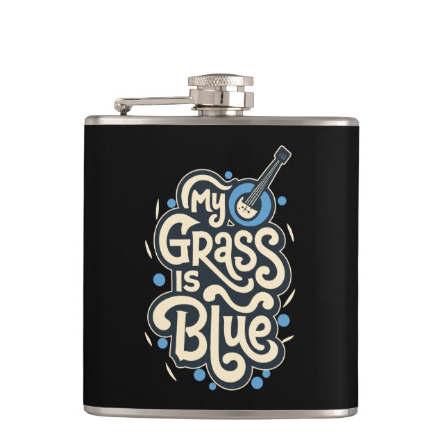 My Grass Is Blue Bluegrass Folk Music Hip Flask (Front)