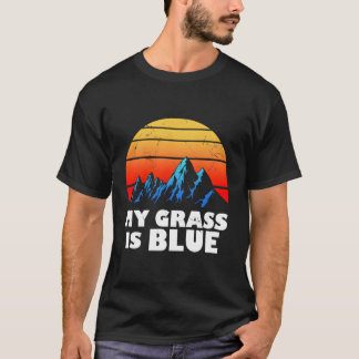 My Grass Is Blue Bluegrass Music T-Shirt