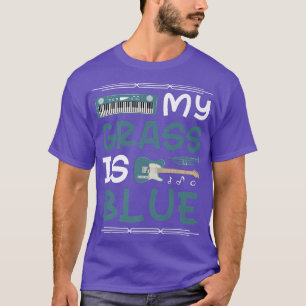 My Grass Is Blue Musician Guitarist Jazz And Blues T-Shirt
