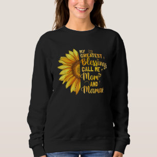 My Greatest Blessing Call Me Mum And Mamaw Sweatshirt