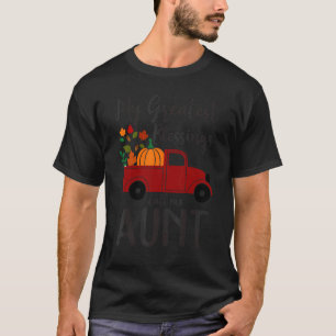 My Greatest Blessings Call Me Aunt Thanksgiving T-Shirt
