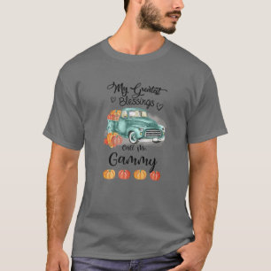 My Greatest Blessings Call Me Gammy Bumpkin Truck T-Shirt