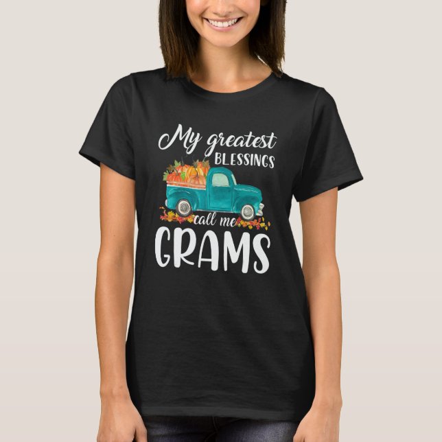 My Greatest Blessings Call Me Grams Truck Pumpkin T-Shirt (Front)