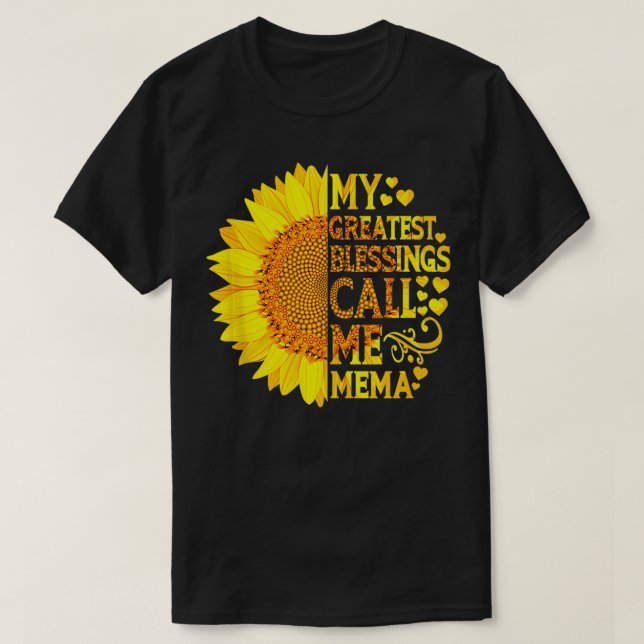 My Greatest Blessings Call Me Mema  Funny Mothers  T-Shirt (Design Front)