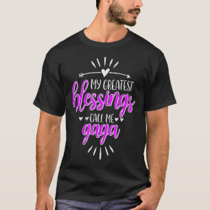 My Greatest Blessings Call Me Memaw Gaga T-Shirt