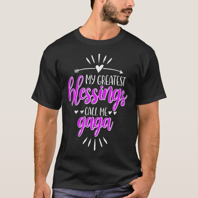 My Greatest Blessings Call Me Memaw Gaga T-Shirt (Front)