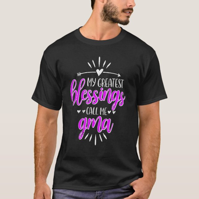 My Greatest Blessings Call Me Memaw Gma T-Shirt (Front)