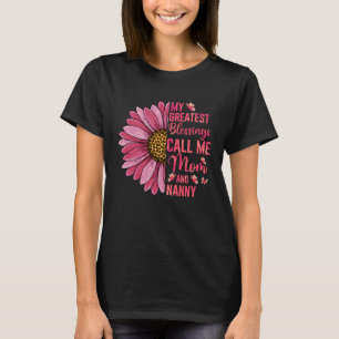 My Greatest Blessings Call Me Mom And Nanny Cute M T-Shirt