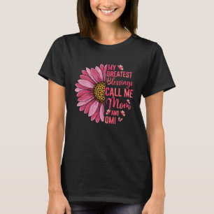 My Greatest Blessings Call Me Mom And Omi Cute Mot T-Shirt