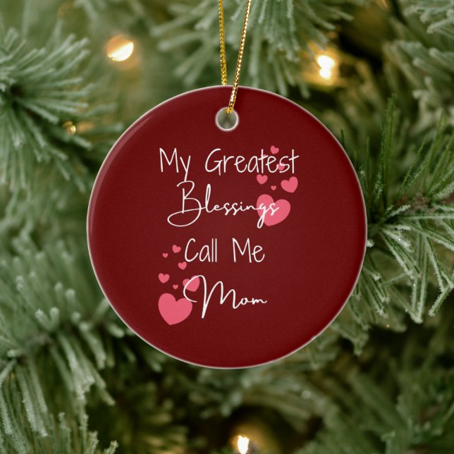 My Greatest Blessings Call Me Mom, Personalized Ceramic Tree Decoration (Tree)
