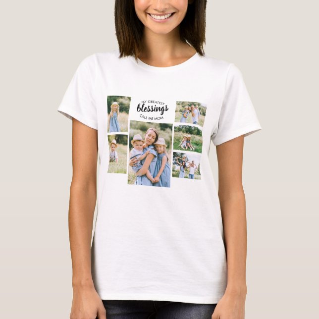 My Greatest Blessings Call me Mum 6 Photo Collage T-Shirt (Front)