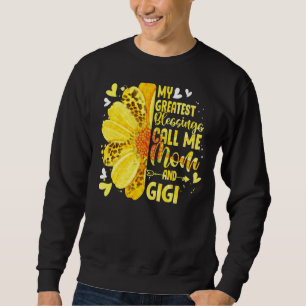 My Greatest Blessings Call Me Mum And Gigi Mother Sweatshirt