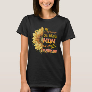 My Greatest Blessings Call Me Mum And Mawmaw Flowe T-Shirt