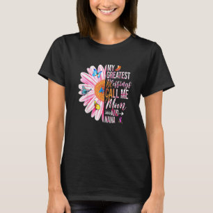 My Greatest Blessings Call Me Mum And Nana Happy M T-Shirt