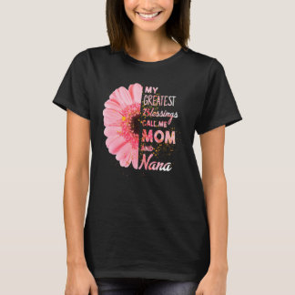 My Greatest Blessings Call Me Mum And Nana Happy M T-Shirt