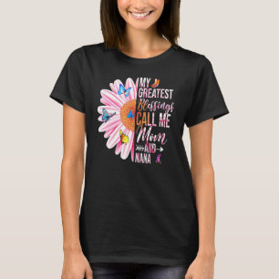 My Greatest Blessings Call Me Mum And Nana Happy M T-Shirt