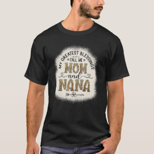 My Greatest Blessings Call Me Mum And NaNa Leopard T-Shirt