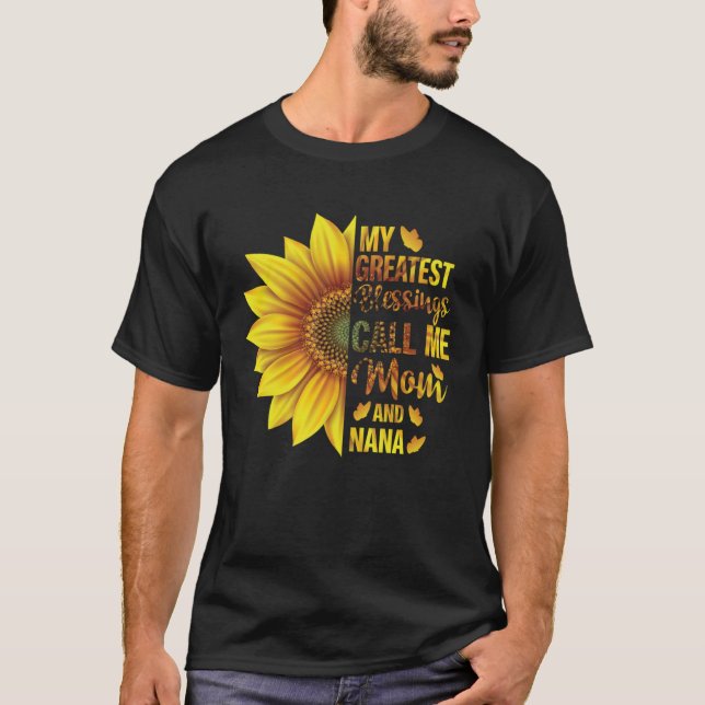 My Greatest Blessings Call Me Mum And Nana Mother  T-Shirt (Front)