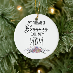 My Greatest Blessings Call Me Mum Ceramic Tree Decoration