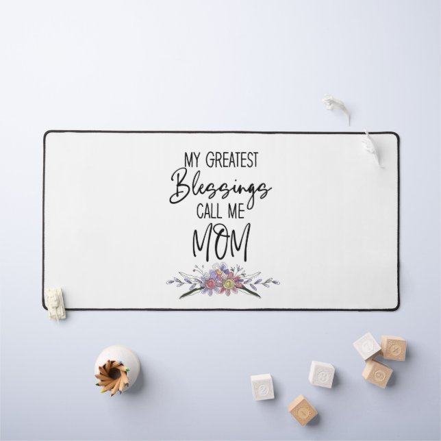 My Greatest Blessings Call Me Mum Desk Mat (Kids Table)