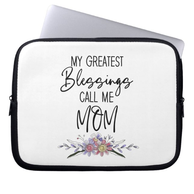 My Greatest Blessings Call Me Mum Laptop Sleeve (Front)