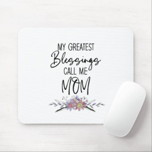 My Greatest Blessings Call Me Mum Mouse Mat