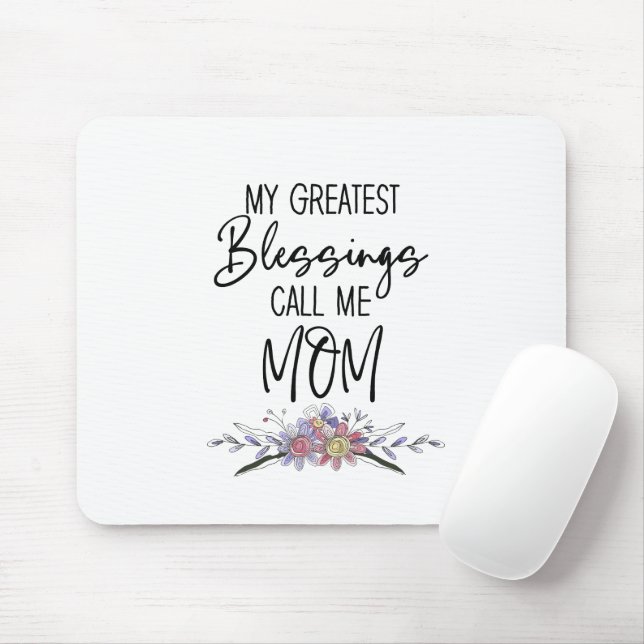 My Greatest Blessings Call Me Mum Mouse Mat (With Mouse)