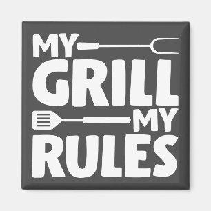 My Grill My Rules Magnet