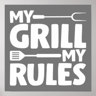 My Grill My Rules Poster