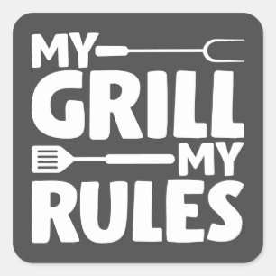 My Grill My Rules Square Sticker