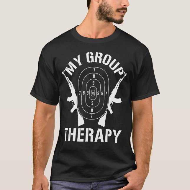 My Group Therapy Shooting Range Firearm Gun Owner T-Shirt (Front)
