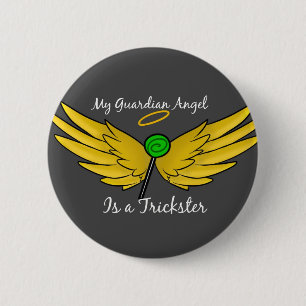 "My Guardian Angel is a Trickster" Gabriel Button