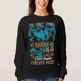 My Guardian Angel My Mum Never Forgotten Forever M Sweatshirt
