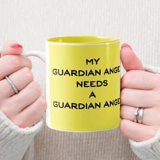 My Guardian Angel Needs A Guardian Angel. Two-Tone Coffee Mug