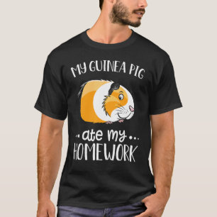 My Guinea Pig Ate My Homework Cavy Animal Pet T-Shirt