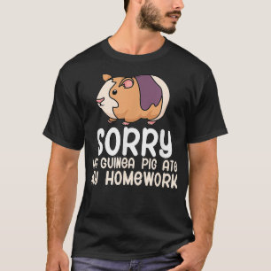 My guinea pig ate my homework pet T-Shirt