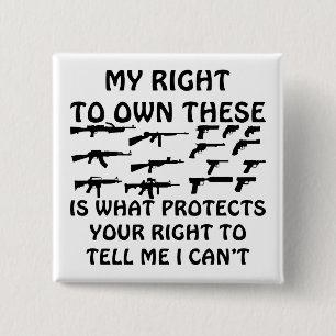 My Gun Rights Protect Your 1st Amendment Rights 15 Cm Square Badge