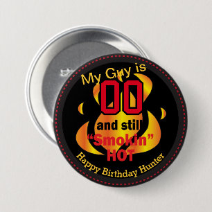 My Guy is 00 and Still Smokin Hot   00th Birthday 7.5 Cm Round Badge