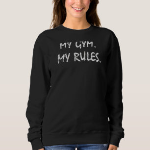My Gym My Rules Workout Pe Teacher Raglan Sweatshirt
