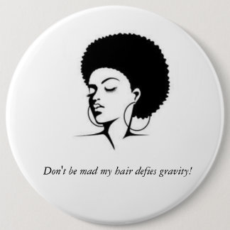 My hair defies gravity button