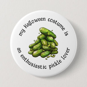 My Halloween Costume is a Pickle Lover, Funny 7.5 Cm Round Badge