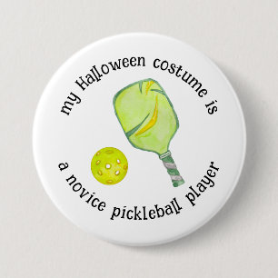 My Halloween Costume is a Pickleball Player, Funny 7.5 Cm Round Badge