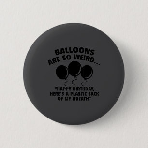 My Happy Birthday Plastic Sack Breath 6 Cm Round Badge