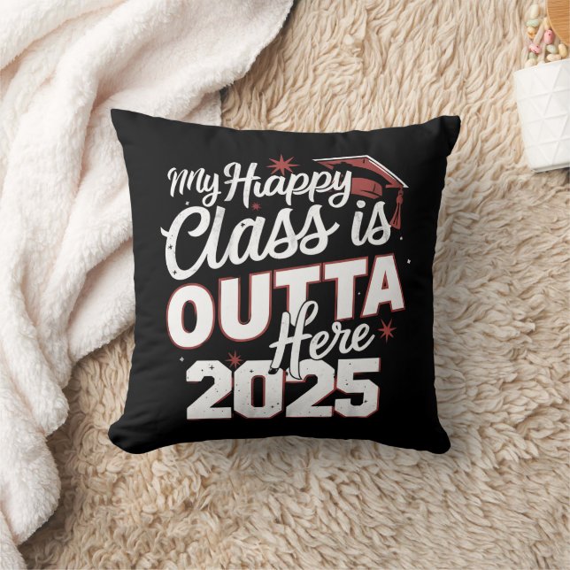 My Happy Class Is Outta Here 2025 Senior Graduate Cushion (Blanket)
