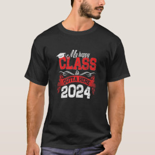 My Happy Outta Here Class 2024 Senior 2024 Graduat T-Shirt